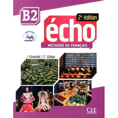 Echo B2 - Méthode De Français (1 Cd Audio Mp3)