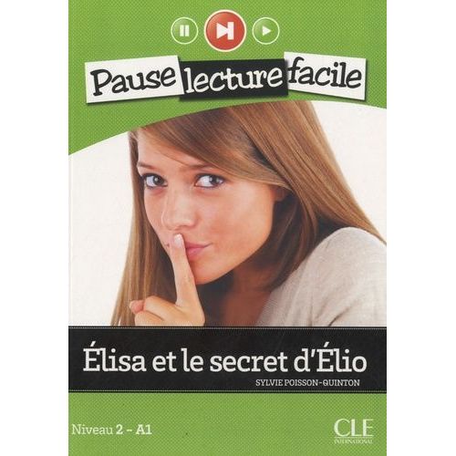 Elisa Et Le Secret D'elio - Niveau 2 - A1 (1 Cd Audio)