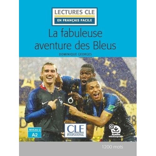 La Fabuleuse Aventure Des Bleus