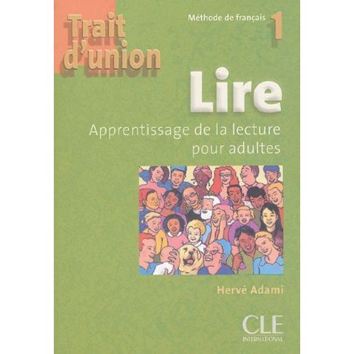 Lire 1 - Apprentissage De La Lecture Pour Adultes