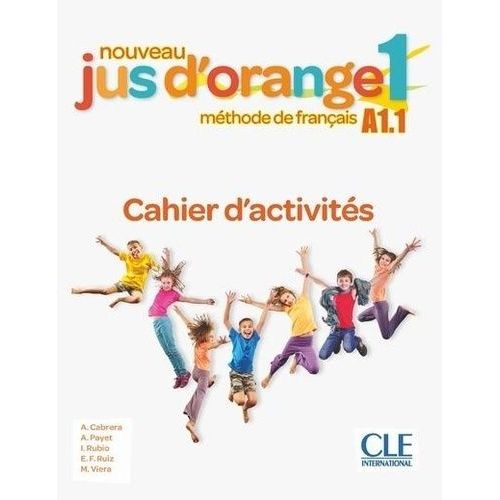 Nouveau Jus D'orange 1 A1.1 - Cahier D'activités