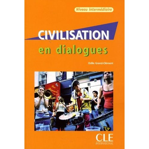 Civilisation En Dialogues - Niveau Intermédiaire (1 Cd Audio)