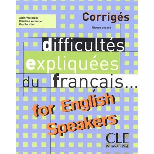 Difficultés Expliquées Du Français - ... For English Speakers, Corrigés