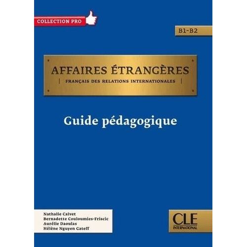 Affaires Étrangères B1-B2 - Guide Pédagogique
