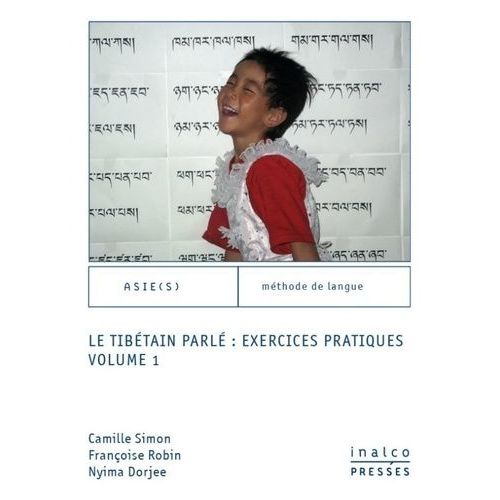 Le Tibetain Parlé : Exercices Pratiques - Volume 1