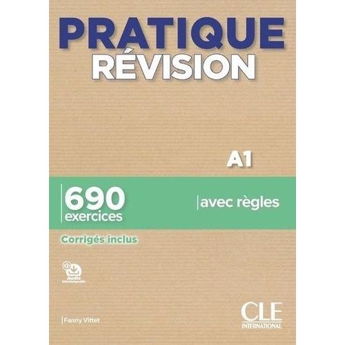 Pratique Révision A1 - 690 Exercices, Corrigés Inclus