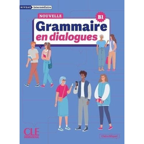 Grammaire En Dialogues Intermédiaire B1
