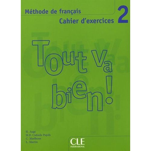 Tout Va Bien ! 2 - Cahier D'exercices, Méthode De Français (1 Cd Audio)