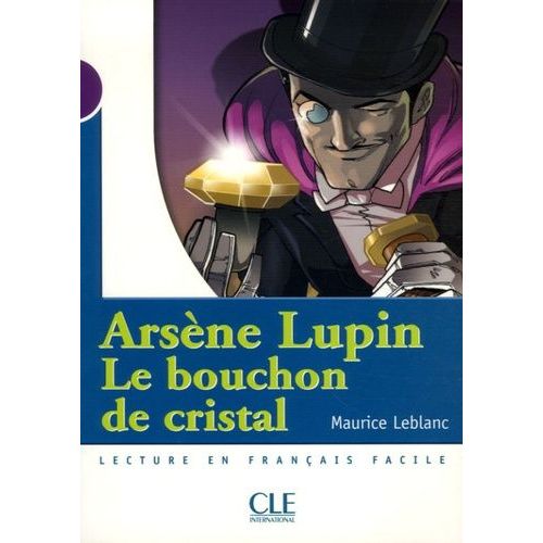 Arsène Lupin, Le Bouchon De Cristal - Niveau 1