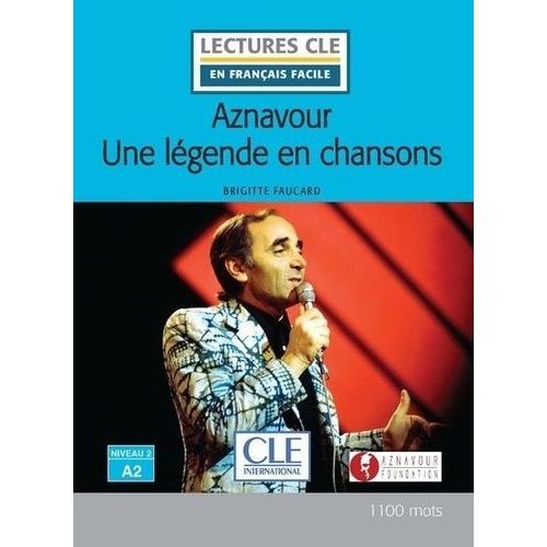Aznavour - Une Légende En Chansons - Niveau 2 A2