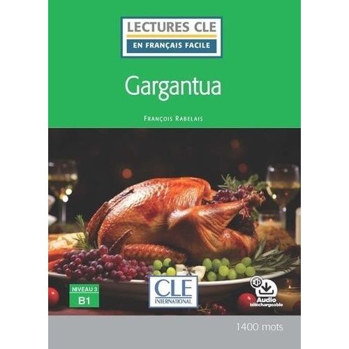 Gargantua - Niveau 3 B1 - Avec Audio Téléchargeable
