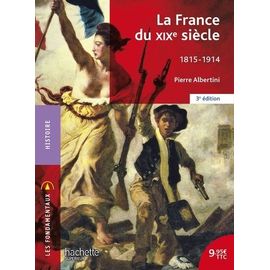 La France Du Xixe Siècle (1815-1914)