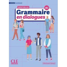 Nouvelle Grammaire En Dialogues A1 - Niveau Grand Débutant