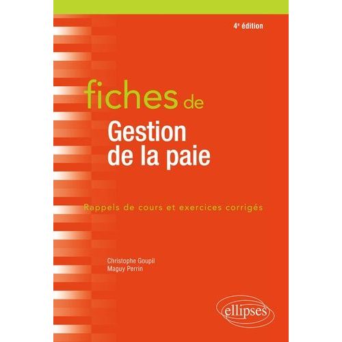 Fiches De Gestion De La Paie - Rappels De Cours Et Exercices Corrigés