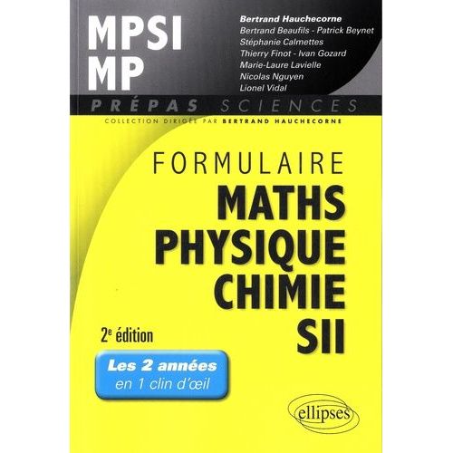 Formulaire Mpsi/Mp, Mathématiques, Physique-Chimie, Sii