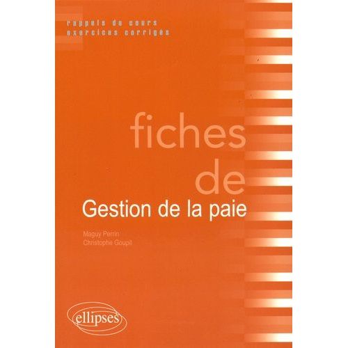 Fiches De Gestion De La Paie - Rappels De Cours Et Exercices Corrigés
