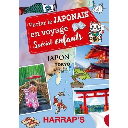 Parler Le Japonais En Voyage - Spécial Enfants