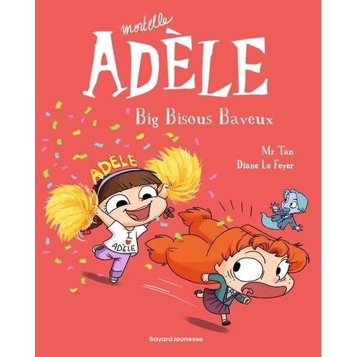 Mortelle Adèle - Tome 13 - Big Bisous Baveux