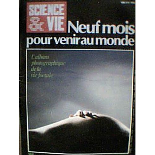 Science & Vie Hors-Série N° 153 : Neuf Mois Pour Venir Aumonde