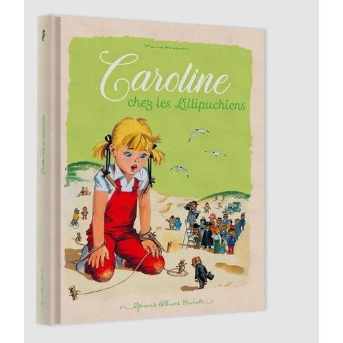 Caroline - Caroline Chez Les Lillipuchiens