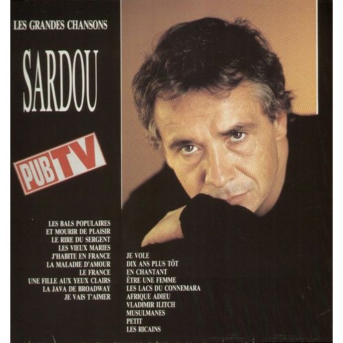 Les Grandes Chansons: Les Bals Populaires, Et Mourir De Plaisir, Le France, Je Vole, Je Vais T'aimer, Dix Ans Plus Tot, Etre Une Femme, Afrique Adieu, Musulmanes, Ricains...
