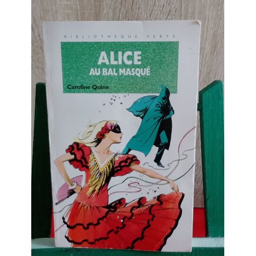 Alice Au Bal Masqué, Bibliothèque Verte, Couverture Souple