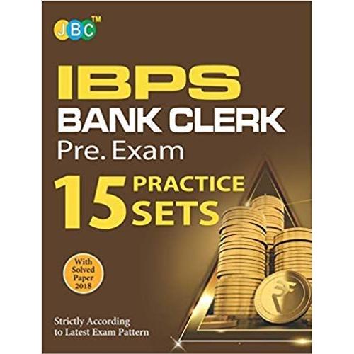 15 Practice Sets Ibps Bank Clerk Pre. Exam With Solved Papers 2018, Strictly On Latest Exam Pattern