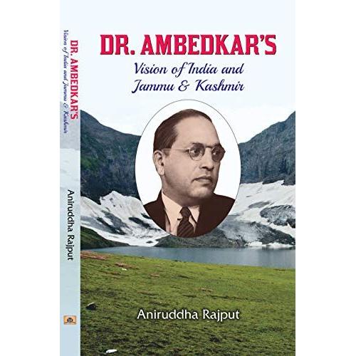 Dr. Ambedkars Vision Of India And Jammu & Kashmir