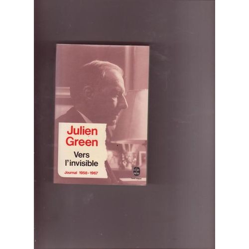 Journal - Julien Green N° 8 - Vers L'invisible - 1958-1967