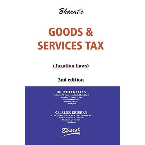 Goods & Services Tax By Dr. Jyoti Rattan Ca. Alok Krishan
