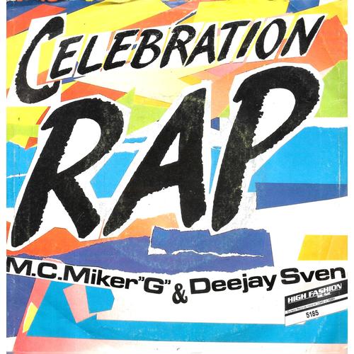 M.C. Miker "G" & Deejay Sven : Celebration Rap / Play It Loud [Vinyle 45 Tours 7"] 1986