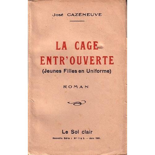 La Cage Entr'ouverte (Jeunes Filles En Uniforme), Roman