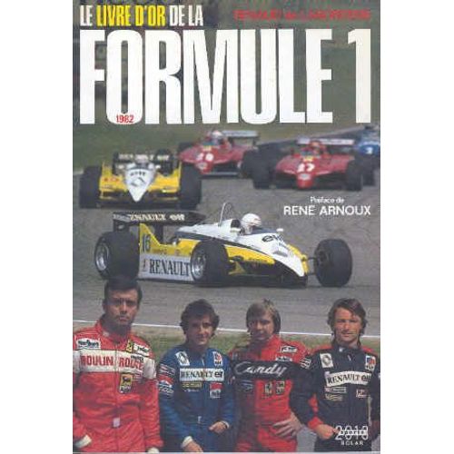 Le Livre D'or De La Formule 1 V1982 - Le Livre D'or De La Formule 1