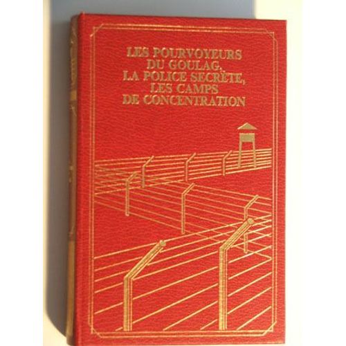 Les Pourvoyeurs Du Goulag, 1° Partie : La Police Secrète Et Les Camps De Concentration, Création Léniniste, 1917-1920