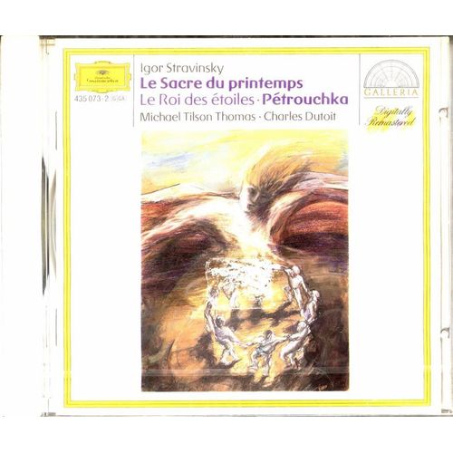 Stravinski : Le Sacre Du Printemps / Le Roi Des Étoiles / Petrouchka