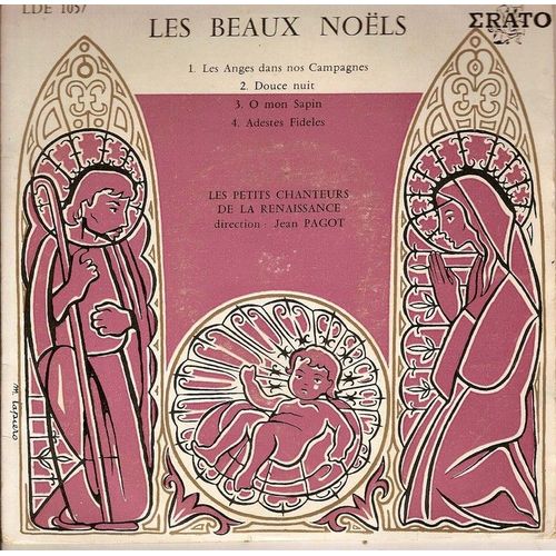Les Beaux Noëls (Les Anges Dans Nos Campagnes - Douce Nuit - O Mon Sapin - Adestes Fidèles)