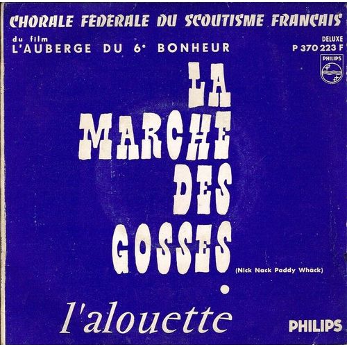 La Marche Des Gosses (Du Film "L'auberge Du 6e Bonheur") - L'alouette