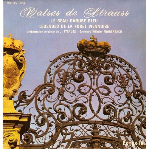 Valses De Strauss (Le Beau Danube Bleu - Légendes De La Forêt Viennoise)