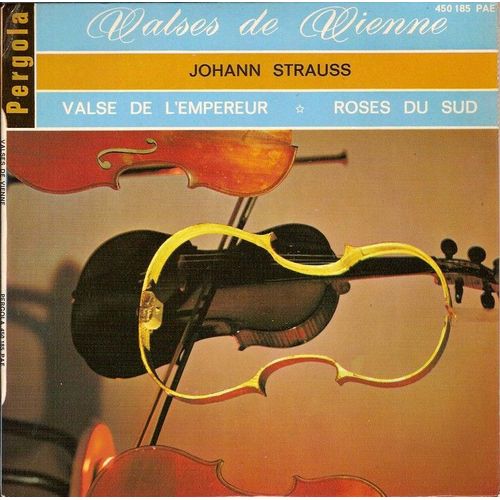 Valses De Vienne (Valse De L'empereur - Roses Du Sud)