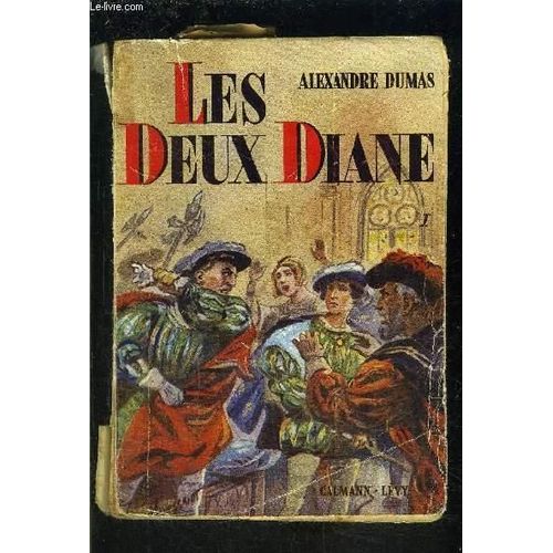Les Deux Dianes - 3 Volumes
