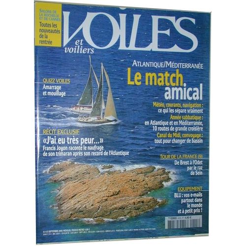 Voiles Et Voiliers Septembre 2005 N° 415, Match Atlantique-Méditerranée