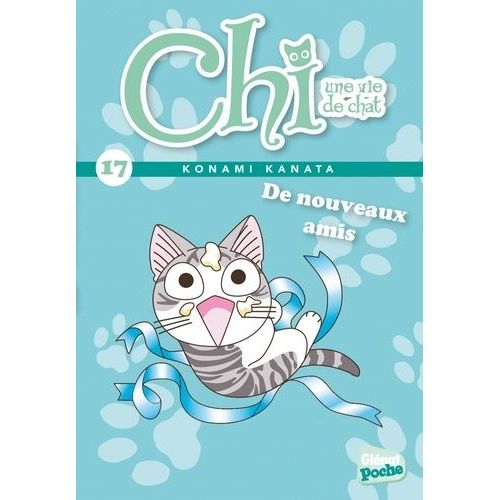 Chi - Une Vie De Chat - Poche - Tome 17 : De Nouveaux Amis