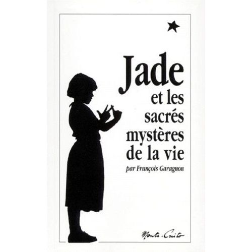 Jade Et Les Sacrés Mystères De La Vie