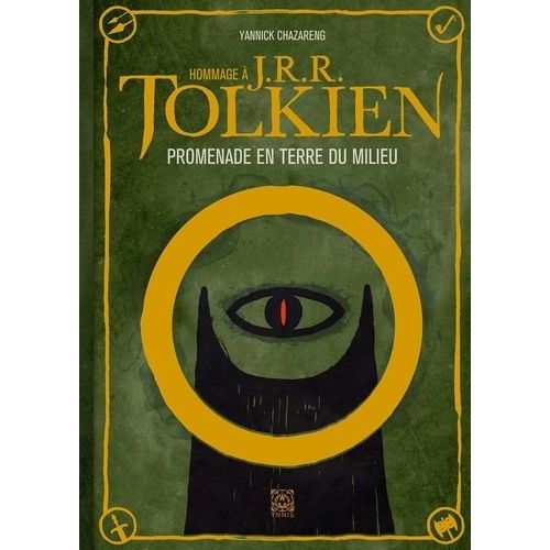 Hommage À J.R.R.Tolkien - Promenade En Terre Du Milieu