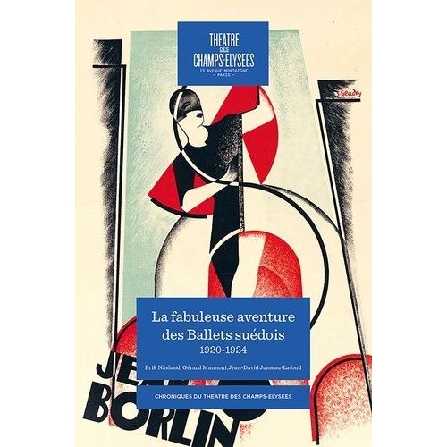 La Formidable Aventure Des Ballets Suédois (1920-1924)