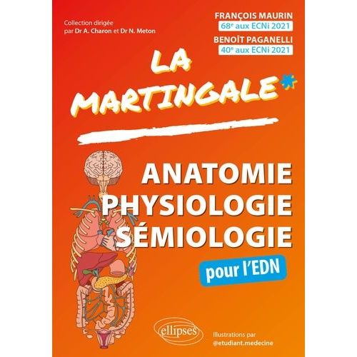 Anatomie - Physiologie - Sémiologie Pour L'edn - Mémento Des Connaissances Du Premier Cycle Des Études Médicales