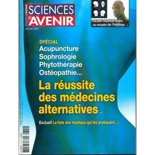 Sciences Et Avenir  N° 720 : La Réussite Des Médecines Alternatives