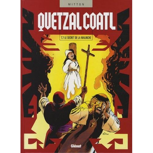 Quetzalcoatl - Tome 7 - Le Secret De La Malinche