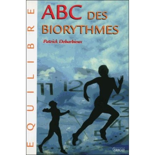 Abc Des Biorythmes
