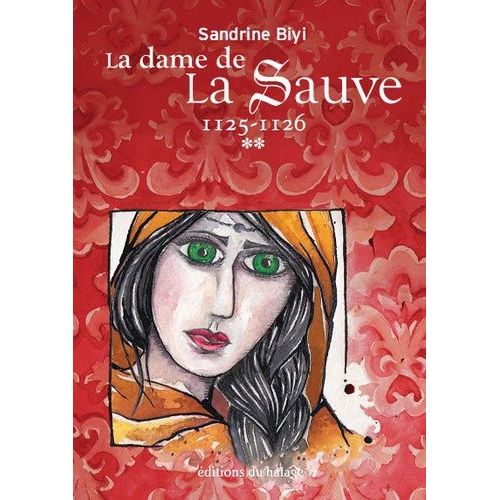 La Dame De La Sauve - Tome 2 - 1125-1126
